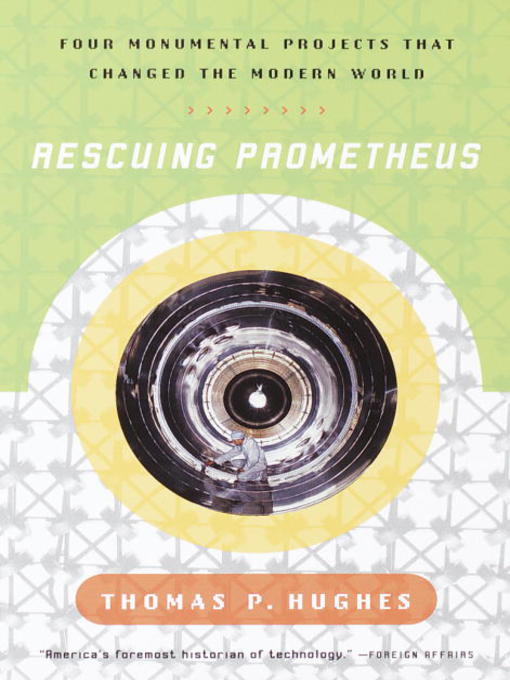 Title details for Rescuing Prometheus by Thomas P. Hughes - Available